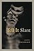 Tell it Slant