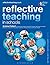 Reflective Teaching in Schools