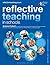 Reflective Teaching in Schools by Andrew Pollard