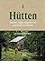 Hütten: Einsame, ruhige, ma...