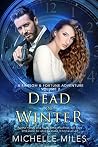 Dead of Winter: A Ransom & Fortune Adventure Dead of Winter: A Ransom & Fortune Adventure