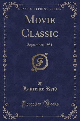 Movie Classic: September, 1931