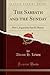 The Sabbath and the Sunday:...