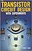 Transistor circuit design--with experiments