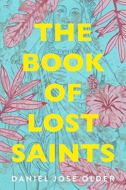 The Book of Lost Saints: A Cuban American Family Saga of Love, Betrayal, and Revolution