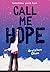 Call Me Hope