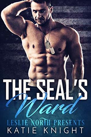 The SEAL’s Ward (Kindle Edition)