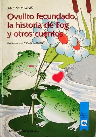 Ovulito Fecundado, La historia de Fog y otros cuentos (Paperback)