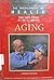 Aging (The Encyclopedia of Health)