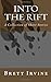Into the Rift: A Collection...