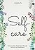 Self-Care: A Course in Self-Care 1