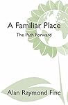 A Familiar Place: The Path Forward