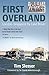 First Overland by Tim Slessor