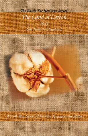 The Land of Cotton (The Battle for Heritage #1)