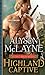 Highland Captive by Alyson McLayne Highland Captive by Alyson McLayne