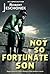 Not-So-Fortunate Son: A Sup...