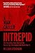A Man Called Intrepid: The Incredible True Story of the Master Spy Who Helped Win World War II
