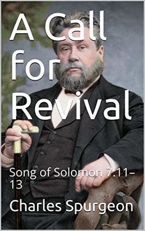 A Call for Revival: Song of Solomon 7:11–13