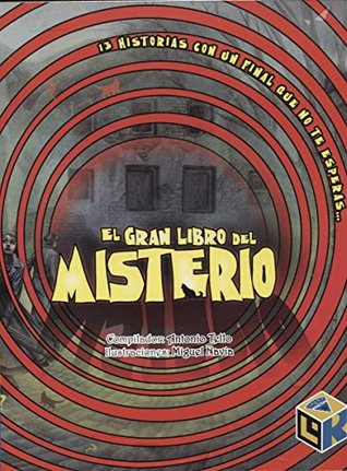 El Gran Libro del Misterio: 13 Historias con un final que no te esperas... (Paperback)