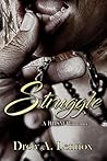 Struggle by Drew A. Lennox