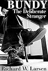 Book cover for Bundy:The Deliberate Stranger