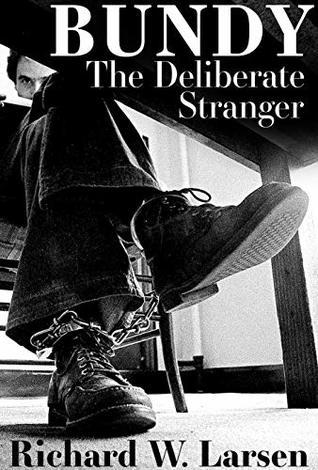 Bundy:The Deliberate Stranger (Kindle Edition)