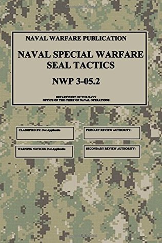 NWP 3-05.2 Naval Special Warfare SEAL Tactics (Paperback)