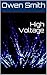 High Voltage (High Voltage Trilogy Book 1)