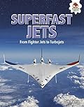 Superfast Jets: From Fighter Jets to Turbojets