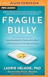 Fragile Bully