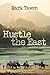 Hustle the East: A Novel