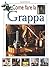 Come fare la grappa by Luigi Odello