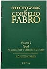 God: An Introduction to Problems in Theology: Selected Works of Cornelio Fabro Vol 9