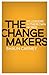 The Change Makers by Shaun Carney