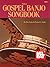Deluxe Gospel Banjo Songbook