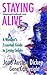 Staying Alive: A Woman's Essential Guide to Living Safely