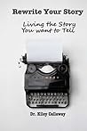 Rewrite Your Story: Four Questions that Will Change Your Life