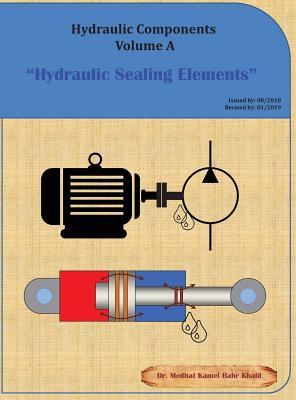 Hydraulic Components Volume A: Hydraulic Sealing Elements