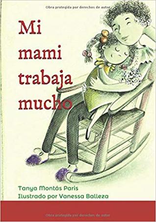 Mi mami trabaja mucho