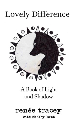 Lovely Difference: A Book of Light and Shadow