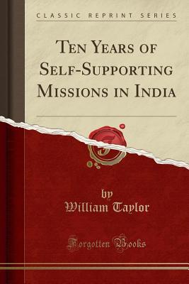 Ten Years of Self-Supporting Missions in India