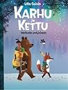 Karhu ja Kettu matkalla pohjoiseen