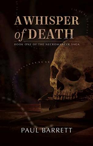 A Whisper of Death (Necromancer Saga #1)