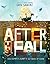 After the Fall: From the Caldecott Medal-winning creator of The Adventures of Beekle