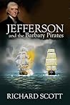 Jefferson and the Barbary Pirates: America's First Encounter with Radical Islam