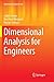 Dimensional Analysis for Engineers (Mathematical Engineering)