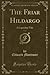 The Friar Hildargo, Vol. 2:...