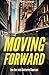 Moving Forward