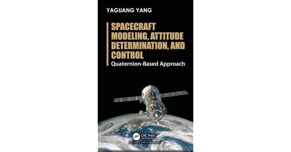Spacecraft Modeling, Attitude Determination, and Control Quaternion