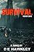 Survival: A Series by DE Hawkley